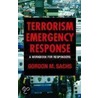 Terrorism Emergency Response door Gordon M. Sachs
