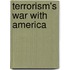 Terrorism's War with America