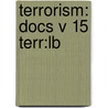 Terrorism: Docs V 15 Terr:lb door Onbekend