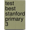 Test Best Stanford Primary 3 by Authors Various