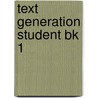 Text Generation Student Bk 1 by Jacquie Hills