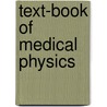 Text-Book of Medical Physics door John Christopher Draper