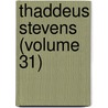 Thaddeus Stevens (Volume 31) by Samuel Walker McCall