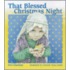 That Blessed Christmas Night