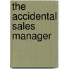 The Accidental Sales Manager door Suzanne M. Paling