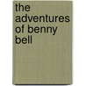 The Adventures Of Benny Bell door Ray Carpenter