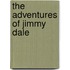 The Adventures Of Jimmy Dale