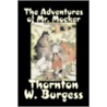 The Adventures of Mr. Mocker door Thornton W. Burgess