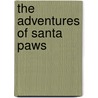The Adventures of Santa Paws by Nicholas Edwards