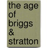 The Age of Briggs & Stratton door Peter Culley
