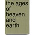 The Ages Of Heaven And Earth