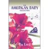The American Baby Collection by Pia Lord