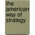 The American Way of Strategy