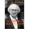The Andre Hodeir Jazz Reader door Jean-Louis Pautrot