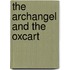 The Archangel And The Oxcart