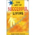 The Art Of Successful Living
