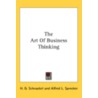 The Art of Business Thinking door H.G. Schnackel