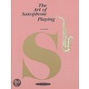The Art of Saxophone Playing door Larry Teal