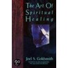 The Art of Spiritual Healing door Joel S. Goldsmith