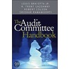 The Audit Committee Handbook door Trent Gazzaway