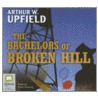 The Bachelors of Broken Hill by Arthur Upfield