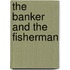 The Banker and the Fisherman