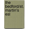 The Bedford/st. Martin's Esl by Sapna Gandhi-rao