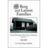 The Berg And Larson Families by Linda Stafford