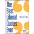 The Best Liberal Quotes Ever
