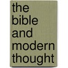 The Bible And Modern Thought door John Rougier Cohu