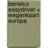 Benelux easydriver + Wegenkaart Europa