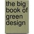 The Big Book Of Green Design