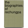 The Biographies of Rechungpa door Peter Alan Roberts