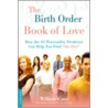 The Birth Order Book of Love by William Cane