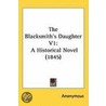 The Blacksmith's Daughter V1 by Unknown