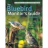 The Bluebird Monitor's Guide