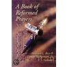 The Book Of Reformed Prayers by Westminster