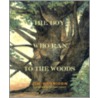 The Boy Who Ran To The Woods by Jim Harrison