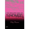 The Brighter Side of Madness door Kelley Thompson