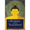 The Buddha And His Teachings door Sherab Chodzin Kohn
