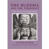 The Buddha And The Terrorist door Satish Kumar