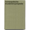 Homeopatische kruidenencyclopedie door Onbekend