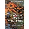 The Call Of Distant Mammoths by Peter Douglas Ward
