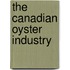 The Canadian Oyster Industry