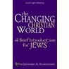 The Changing Christian World by Rabbi Leonard A. Schoolman