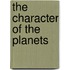 The Character Of The Planets