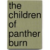 The Children Of Panther Burn by Roosevelt Wright Jr.