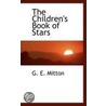 The Children's Book Of Stars door Geraldine Edith Milton