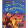 The Chimpanzees of Happytown by Guy Parker-Rees