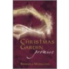 The Christmas Garden Promise door Barbara Markland